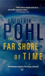 The Far Shore of Time (Eschaton Sequence) - Frederik Pohl