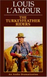 The Turkeyfeather Riders (Louis L'Amour) - Louis L'Amour