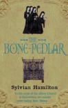 The Bone-Pedlar - Sylvian Hamilton