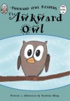 The Awkward Owl - Shawnda Blake