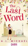 The Last Word - A. L. Michael