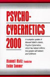 Psycho-Cybernetics 2000 - Maxwell Maltz Foundation, Bobbe Sommer, Maxwell Maltz Foundation