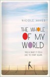 The Whole of My World - Nicole Hayes