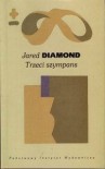 Trzeci szympans. Ewolucja i przyszłość zwierzęcia zwanego człowiekiem - Jared Diamond