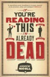 If You're Reading This, I'm Already Dead - Andrew Nicoll