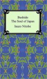 Bushido: The Soul of Japan - Inazo Nitobe