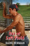 Out of Left Field - Raine Norman