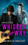 Whiskey and Wry - Rhys Ford