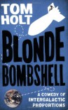 Blonde Bombshell - Tom Holt