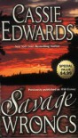 Savage Wrongs (Savage (Leisure Paperback)) - Cassie Edwards