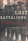 Lost Battalions: The Great War and the Crisis of American Nationality - Richard Slotkin