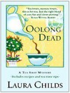 Oolong Dead (A Tea Shop Mystery, #10) - Laura Childs