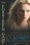 The Forbidden Game: The Hunter; The Chase; The Kill - L.J. Smith