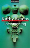 Totenmontag  - Kathy Reichs, Klauss Berr