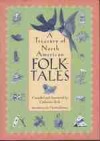 Treasury Of North American Folk Tales - Catherine Peck