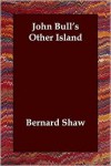 John Bull's Other Island - Bernard Shaw