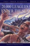 20,000 Leagues Under The Sea (Fast Track Classics) - Pauline Francis, Jules Verne
