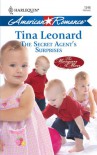 The Secret Agent's Surprises (Harlequin American Romance) - Tina Leonard