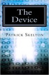 The Device - Patrick Skelton