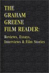 The Graham Greene Film Reader - David Parkinson