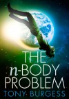 The N-Body Problem - Tony Burgess
