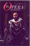 The Opera Companion - George W. Martin, Everett Raymond Kinstler