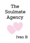 The Soulmate Agency - Ivan B