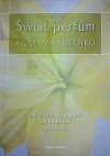 Świat perfum - Agata Wasilenko