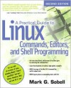 A Practical Guide to Linux Commands, Editors, and Shell Programming - Mark G. Sobell