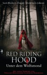 Red Riding Hood - Sarah Blakley-Cartwright, David Leslie Johnson, Reiner Pfleiderer