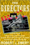 The Directors: Take Three - Robert J. Emery, Martin Scorsese, Steven Spielberg, Clint Eastwood, Robert Altman, Roger Corman, Paul Schrader, Wes Craven, Tim Burton, Alan Parker, Barry Levinson