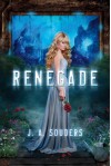 Renegade - J.A. Souders