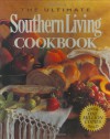 The Ultimate Southern Living Cookbook - 