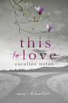This Is Love - Caroline O'Nolan