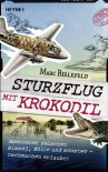 Sturzflug mit Krokodil - Marc Bielefeld