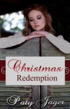 Christmas Redemption - Paty Jager, Christy Keerins