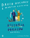 Historia obrazów dla dzieci - Ewa Hornowska, David Hockney, Martin Gayford, Rose Blake