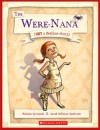 The Were-Nana: Not a Bedtime Story. - Melinda Szymanik, Sarah Nelisiwe Anderson