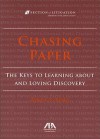 Chasing Paper: The Keys to Learning about and Loving Discovery - Janet S. Kole