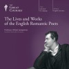 The Lives and Works of the English Romantic Poets - The Great Courses, Professor Willard Spiegelman