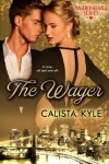 The Wager - Calista Kyle