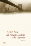 In einem Leben wie diesem - Aline Sax