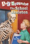 The School Skeleton - Ron Roy, John Steven Gurney