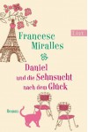 Daniel und die Sehnsucht nach dem Glück - Francesc Miralles, Maria Hoffmann-Dartevelle