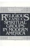 Religious and Spiritual Groups in Modern America - Robert S. Ellwood