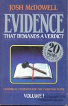 Evidence That Demands a Verdict: Historical Evidences for the Christian Faith - Josh McDowell