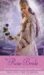 The Rose Bride: A Retelling of "The White Bride and the Black Bride" - Nancy Holder, Mahlon F. Craft