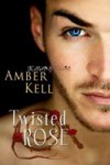 Twisted Rose - Amber Kell