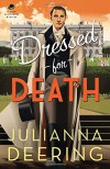 Dressed for Death (A Drew Farthering Mystery) - Julianna Deering