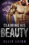 Claiming His Beauty - Ellis Leigh